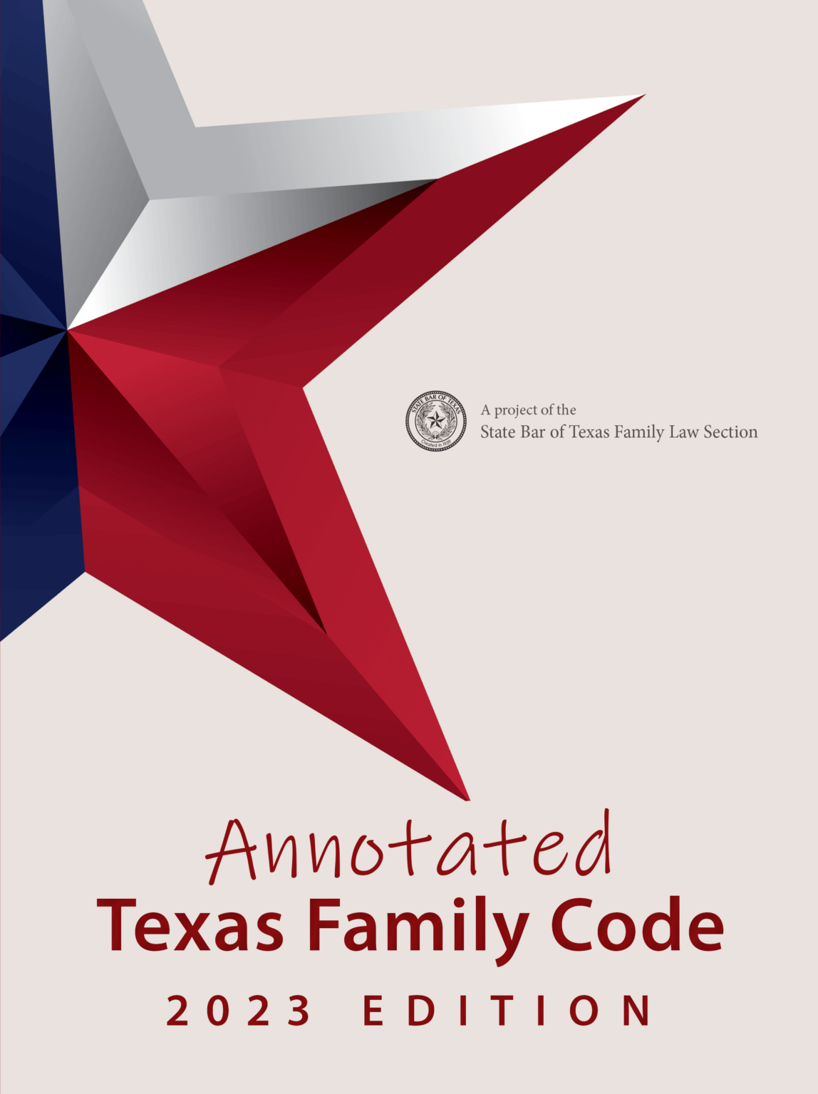 Annotated Texas Family Code, 2023 ed., License Texas Bar Practice