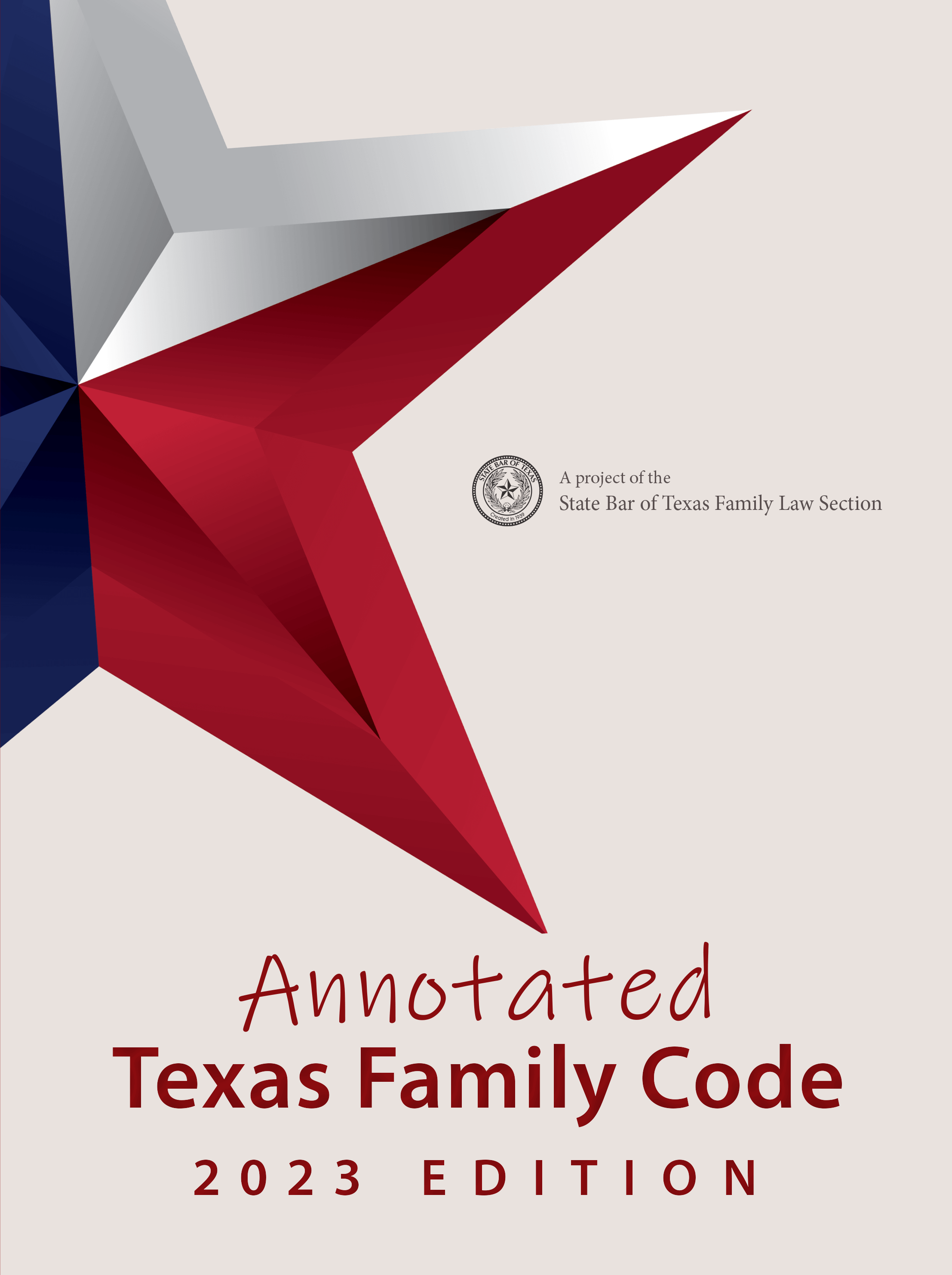 Annotated Texas Family Code, 2023 Ed. Entity License | Texas Bar Practice