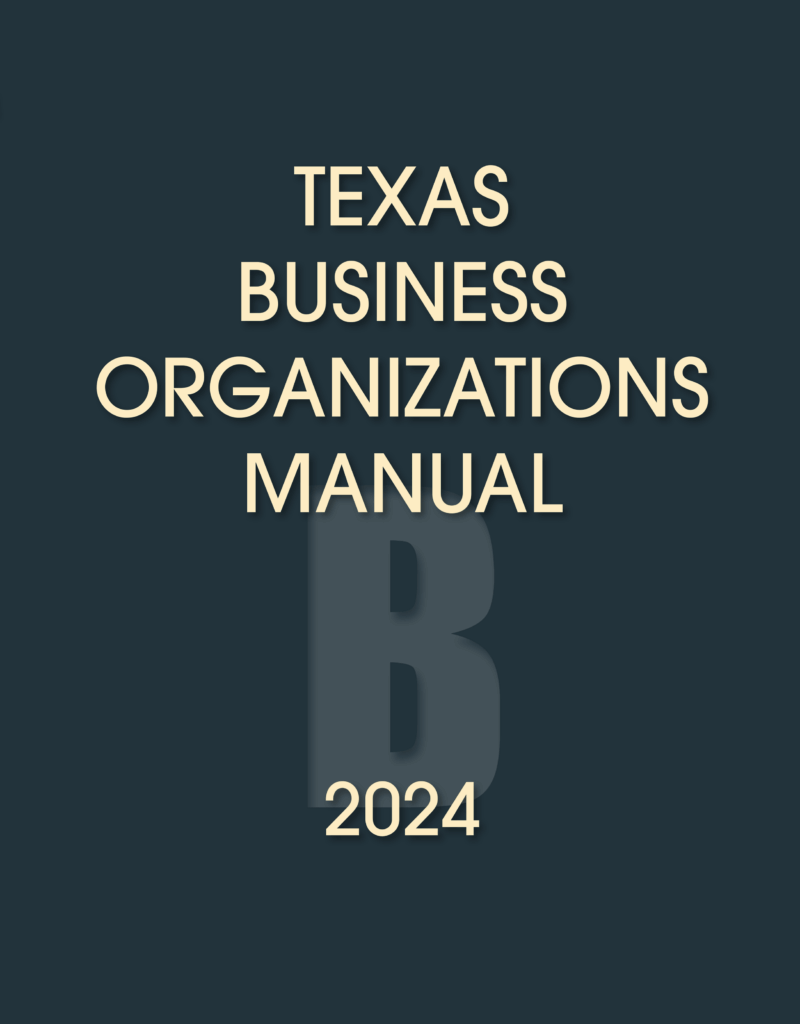 Texas Business Organizations Manual, 2024 Edition, Entity License